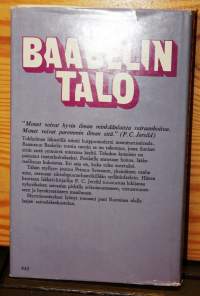 Baabelin talo,1981.Tukholman lähistöllä toimii huippumoderni mammuttisairaala.Baabelin tornin tavoin se on rakennus,jossa ihmiset eivät enää ymmärrä toistensa kieltä