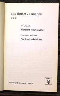 Bildkonsten i Norden Del 3: Nordislt friluftsmåleri; Nordiskt sekelskifte. Pohjolan kuvataide osa 3.