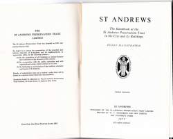 St. Andrews, 1975.  The Handbook of the St. Andrews Preservation Trust to the City and its Buildings. Historiallisen St. Andrewsin kaupungin suojelutoimikunnan