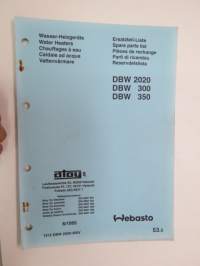 Webasto DBW 2020, DBW 300, DBV 350 53.3, 8/1995 Ersatzteil-Liste / Spare parts list / Pièces de rechange / Parti di ricambio / Reservdelslista -parts book for