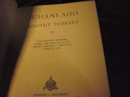 juhani aho kootut teokset  VI. Katajainen kansani, Minkä mitäkin Italiasta, Minkä mitäkin Tyrolita, Lastuja VIII