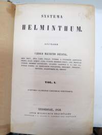 Systema Helminthum. Auctore Carolo Mauritio Diesing - Vol. I. &amp;  II.