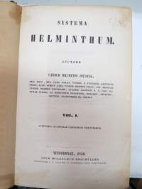 Systema Helminthum. Auctore Carolo Mauritio Diesing - Vol. I. &amp;  II.