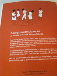 AMAGA MULAMULA ZETXE&#039;ja muita leikkejä mosambikista