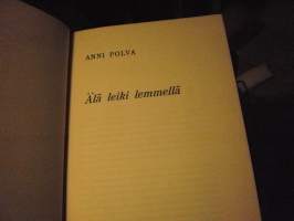Älä leiki lemmellä