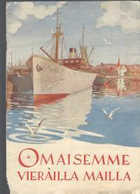 Omaisemme vierailla mailla - Merimieslähetyksen vuotuisjulkaisu 1946