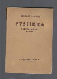 Fysiikka : korkeakouluja varten / Lennart Simons.