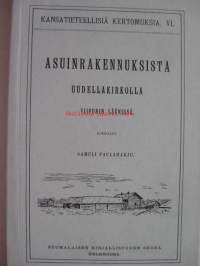 Asuinrakennuksista Uudellakirkolla