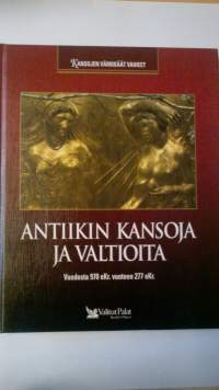 Kansojen värikkäät vaiheet - Antiikin kansoja ja valtioita. Vuodesta 970 eKr. vuoteen 277 eKr.