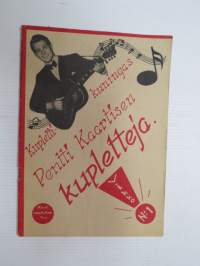 Kuplettikuningas Pentti Kaartisen kupletteja - Vihko nr 1 -songs of Pentti Kaartinen