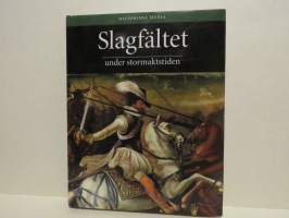 Slagfältet under stormaktstiden