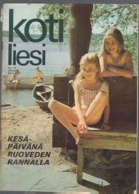 Kotiliesi 1970 nr  15 / Kesäpäivä Ruoveden rannalla, vaihdevuosien psyykkiset häiriöt, kolme sukupolvea Halsuan Kalliokoskella,