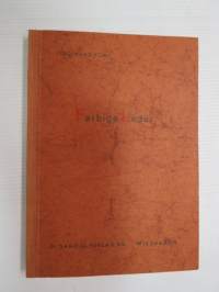 Farbige Leder - Herstellung farbiger Läder  in ihrer praktischen Anwendung (Ledertechnische Bibliothek nr 1) -nahanvärjäyksen teknillisten seikkojen