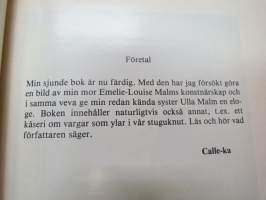 Ett bukett blommor (Calle-ka - Carl Wilhelm Malm berättar) -local stroies and happenings &amp; histories told by Carl Wilhelm Malm)