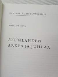 Akonlahden arkea ja juhlaa