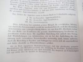 Appretur der Textilien - Mechanische und Chemische Technologie der Ausrüstung - Die Verfahren und ihre Anwendung in der Praxis -tekstiili- ja kangasteollisuuden