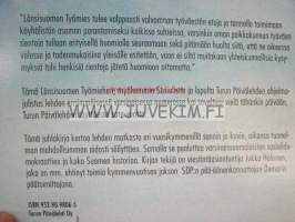Turun päivät Turun lehdet Länsi-Suomen Työmies-Sosialisti-Turun Päivälehti juhlakirja