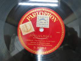 Parlophon B. 36045 Parlophon kvartetti - Joululaulu / Joulukellot -savikiekkoäänilevy - 78 rpm record