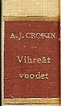 Vihreät vuodet : romaani / A. J. Cronin.Joka kodin tähtikirjasto ; 2