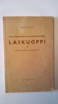 Maalaiskansakoulun laskuoppi II