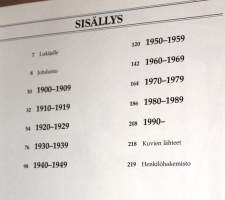 Muutosten vuosisata 1-10. Teossarja tarjoaa poikkeuksellisen monipuolisen kuvan 1900-luvun maailmasta, sen poliittisesta ja yhteiskunnallisesta kehityksestä,