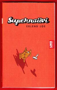 Supernaiivi, 2011. 14. painos.&quot;Minulla on kaksi ystävää. Yksi huono ja yksi hyvä. Ja sitten minulla on veljeni. Hän ei ole kenties yhtä sympaattinen kuin