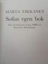 Sofias egen bok - Med kommentar kring MBD av Katarina Michelsson