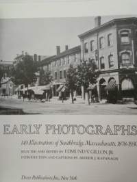 New England town in early photographs - 149 Illustrations of Southbridge, Massachusetts 1878-1930