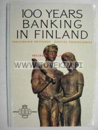 100 years banking in Finland - Suomen Yhdyspankki Nordiska Föreningsbanken