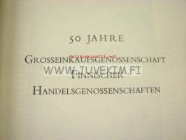 SOK Grosseinkaufsgenossenschaft Finnischer Handelsgenossenschaften 1904-1954