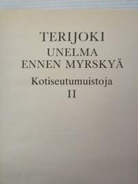 Terijoki - Unelma ennen myrskyä - Kotiseutumuistoja II