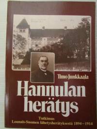 Hannulan herätys - Tutkimus Lounais-Suomen lähetysherätyksestä 1894-1914