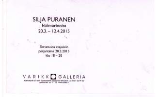 Kutsu kortti Silja Purasen eläin tarinoita näyttelyyn 20.3-12.4.2015 Varikko Galleriaan Seinäjoella.
