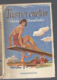 Kusiner emellan : berättelse för flickor / Marita Tammelander.