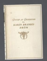 Karin Brandts dröm av af Geijerstam Gustaf Inbunden bok.  Bonniers; 1930; 191 sid.
