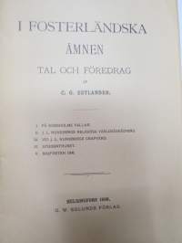 I fosterländska ämnen - tal och föredrag -patriotic finnish opinions in speeches and lectures