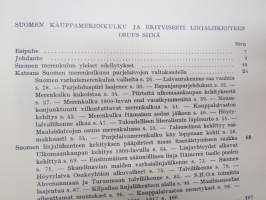 Suomen kauppamerenkulku ja erityisesti linjaliikenteen osuus siinä -finnis maritime traffic