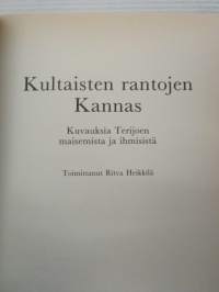 Kultaisten rantojen Kannas - kuvauksia Terijoen maisemista ja ihmisistä