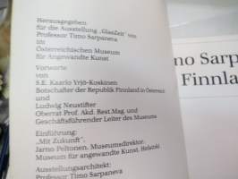Glas Zeit - Timo Sarpaneva Finland - Finnisches Museum für angewandte Kunst - Ahlström - Iittala Glashütte -näyttelykirja / exhibition book