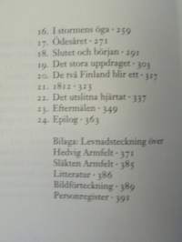 Gustav Mauritz Armfeld 1757-1814 - Dödsdömd kungs gunstling i Sverige - Ärad statsgrundare i Finland