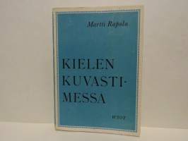 Kielen kuvastimessa : sana- ja tyylihistoriallisia tutkielmia kirjasuomen aiheista