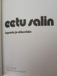 Eetu Salin - Legenda jo eläessään