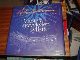 Viestejä syvyyksien sylistä - lisätty ja täydennetty painos teoksesta Syvyyksien sylistä (ilm. 1982)