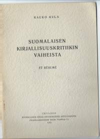 Suomalaisen kirjallisuuskritiikin vaiheista, erpainos Kirjallisuudentutkijain antologiasta 1950