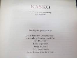 Kaskö (Kaskinen) - kontinuitet och förändring i en småstad (Folklivstudier XVI)