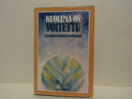 Kuolema on voitettu - Kristittyjen puheita kuolemasta