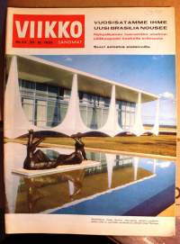 Viikkosanomat 1959 N:o 44 (30.10.1959).  Suurreportaasi Uusi Brasilia nousee; Ihmeellinen Inkeri Kilpinen: Anastas Mikojan - Hrushtshevin sanansaattaja;  Pirtua,