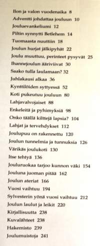Joulu Kultainen, 1997. 1. painos.Jouluperinteitä, joulureseptejä, jouluaskartelua ja -koristelua, joululauluja ja -leikkejä. Kaunis jouluaiheinen kuvitus.