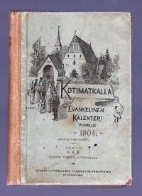 Kotimatkalla : evankelinen kalenteri  vuodelle 1904