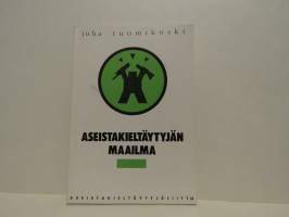 Aseistakieltäytyjän maailma